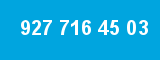927 716 45 03